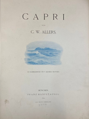 Capri von C.W.Allers. 53 факсимиле и 9 акварельных гравюр.