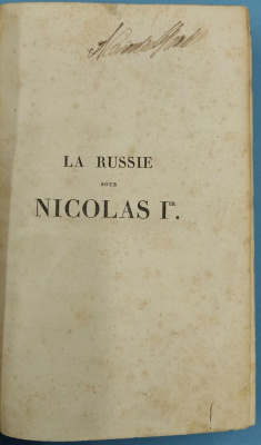 Иван Головин "Россия при Николае I".  Книга на французском языке "La Russie sous Nicolas I" par M.Ivan Golovine. Первое прижизненное издание. Из книг профессора А.А.Губеръ. 